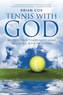 Brian Cox Tennis with God
