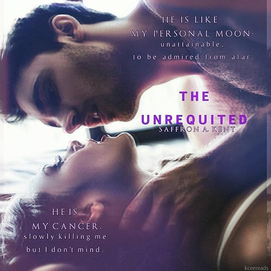The Unrequited by Saffron A. Kent