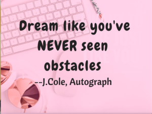11 Quotes For Newbie Writers And a J. Cole Lyric