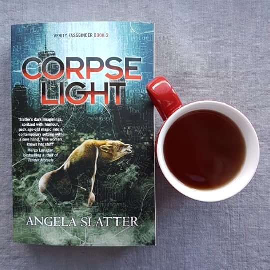 Corpselight, Angela Slatter, Verity Fassbinder, Earl Grey Editing, tea and books, books and tea, Australian fantasy