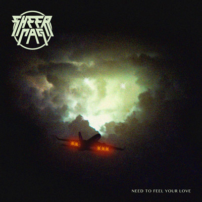 Sheer Mag's new album 'Need to Feel Your Love'