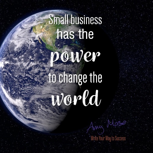 Small business has the power to change the world