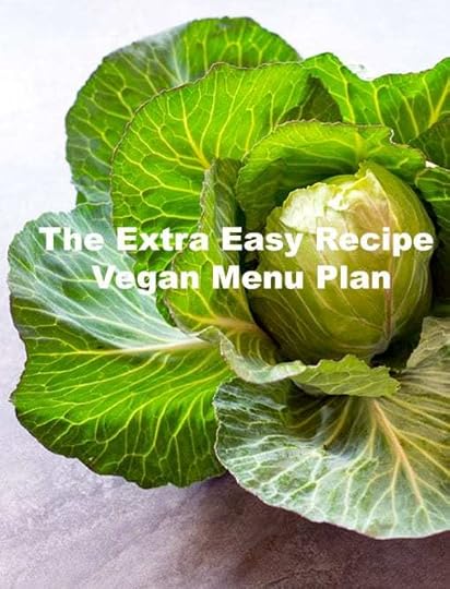 The Extra Easy Recipe Vegan Menu Plan