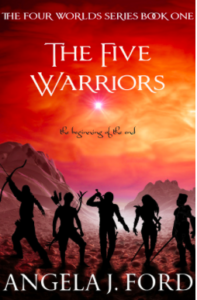 The Five Warriors Angela J. Ford