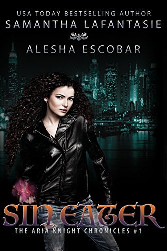 Sin Eater by Alesha Escobar and Samantha LaFantasie
