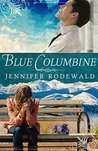 Blue Columbine (Grace Revealing #1)