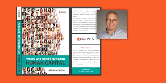 human capital, capital, Kronos, Gregg Gordon, SHRM, human resources, talent management
