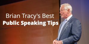brian tracy public speaking tips