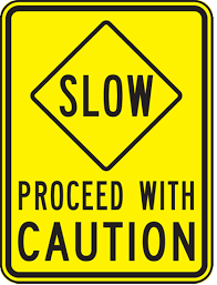 slow down sign