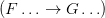 (F\ldots \to G\ldots)