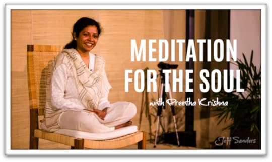 Meditation for the Soul with Preetha Krishna [Podcast #213]