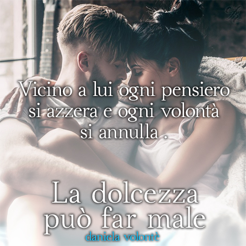 La dolcezza può far male Daniela Volontè
