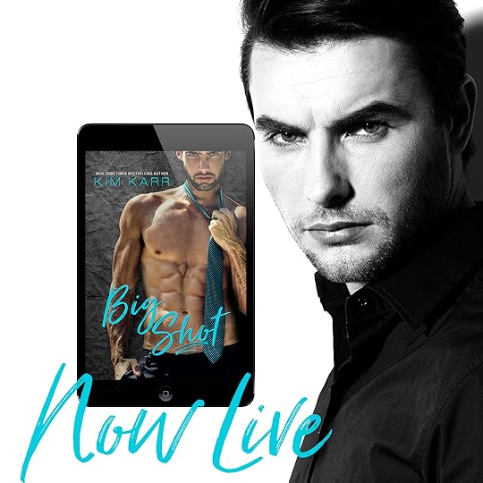 Big Shot Kim Karr Now Live