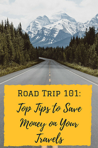 Road Trip 101: Top Tips to Save Money on Your Travels