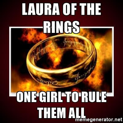 the one ring - Laura of the rings one girl to rule them all
