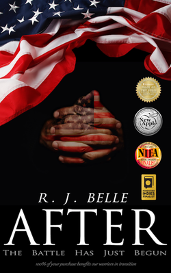 AFTER: The Battle Has Just Begun by R J Belle 