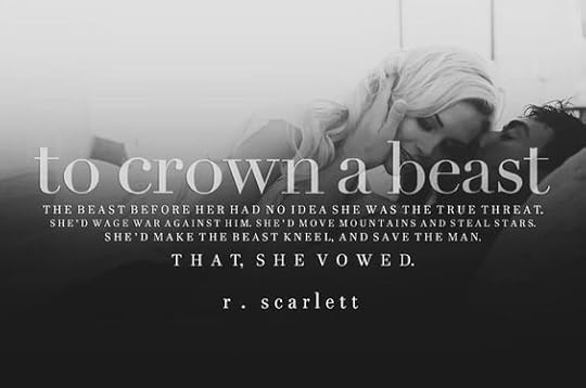 To Crown a Beast - R. Scarlett