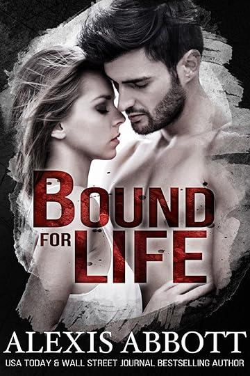 Bound for Life - Bound to the Bad Boy, Book 1