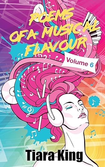 TIARA KING - POEMS OF A MUSICAL FLAVOUR VOLUME 6