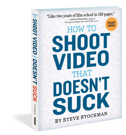 How to Shoot Video that Doesn't Suck