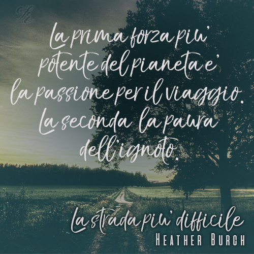 La strada più difficile Heather Burch