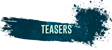Teasers