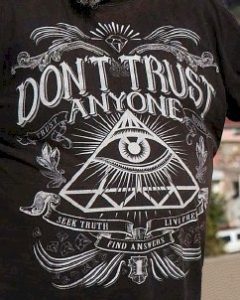 Don't Trust Anyone - Seek Truth - Live Free - Find Answers