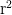 \textrm{r}^2