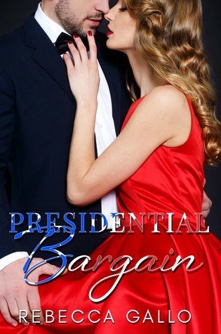 ARC Review Presidential Bargain by Rebecca Gallo