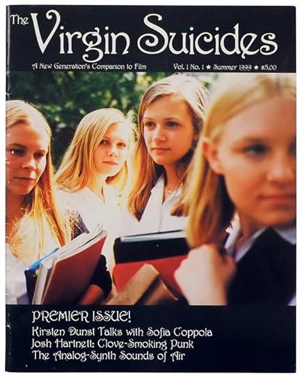 Sofia Coppola and Corinne Day, The Virgin Suicides: A New Generation’s Companion to Film, vol. 1, no. 1, American Zoetrope, 1999
