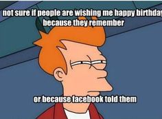 6e11e36cae85a1732ebc7c6497d35136--birthday-reminder-save-me