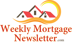 Weekly Mortgage Newsletter