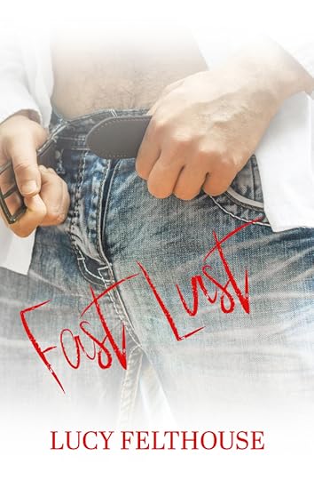 Fast Lust