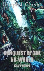 Cover of Conquest of the Nu World by Gav Thorpe (18th Wall Productions - Cryptid Clash)