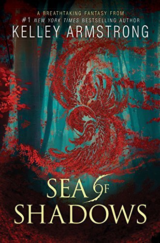Sea of Shadows (Age of Legends Trilogy Book 1) by [Armstrong, Kelley]