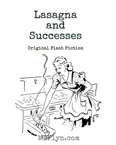 Lasagna and Successes