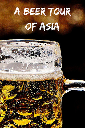 A Beer Tour of Asia