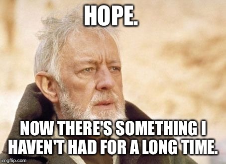 Image result for hope meme