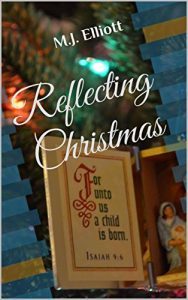 Reflecting Christmas by Matthew J. Elliot
