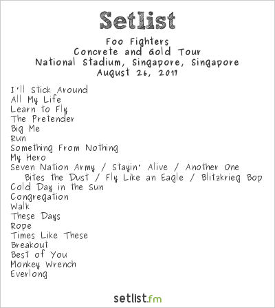 Foo Fighters Setlist National Stadium, Singapore, Singapore 2017, Concrete and Gold Tour