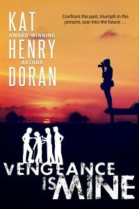 Vengeance is Mine by Kat Henry Doran