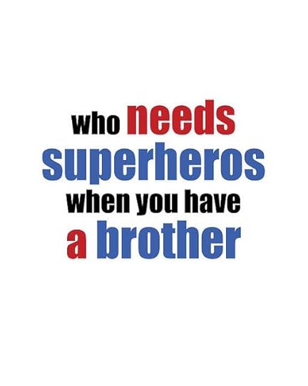 dodinsky - Quotes About Brothers