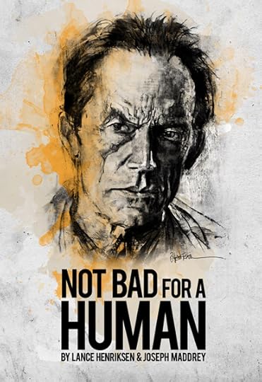 Lance Henriksen: Not Bad for Human
