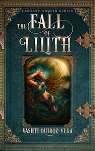 The Fall of Lilith by Vashti Quiroz-Vega