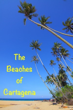 The Beaches of Cartagena, Bolivar, Colombia, Pinterest