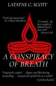 A Conspiracy of Breath, Latayne C. Scott, Priscilla and Aquila, literary fiction, who wrote the New Testament Book of Hebrews? Priscilla's Letters