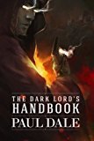 The Dark Lord's Handbook (Volume 1)