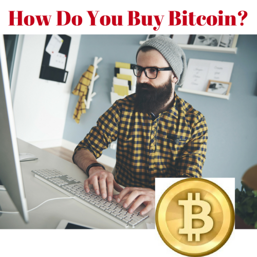 How Do You Buy Bitcoin-