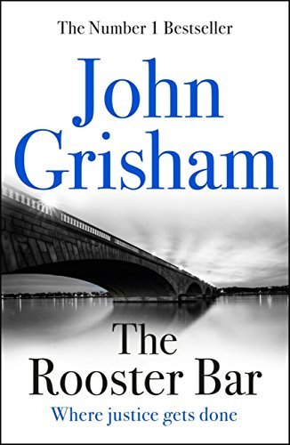 The Rooster Bar by [Grisham, John]