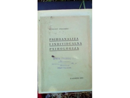 AUGUST CESAREC, PSIHOANALIZA I INDIVIDUALNA PSIHOLOGIJA